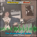 The Evolution of Noise, 1987-1995 by Wahray and Soul