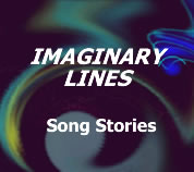 Imaginary Lines song stories